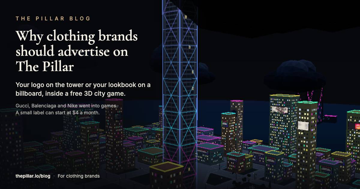 The Pillar's 80-floor tower lit at night in the middle of a 3D city, under the headline Why clothing brands should advertise on The Pillar